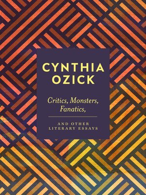 cover image of Critics, Monsters, Fanatics and Other Literary Essays